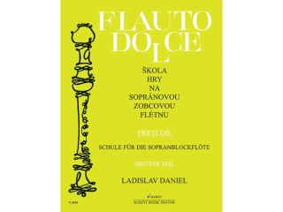 Ladislav Daniel Flauto Dolce škola hry na sopránovou zobcovou flétnu 3. díl
